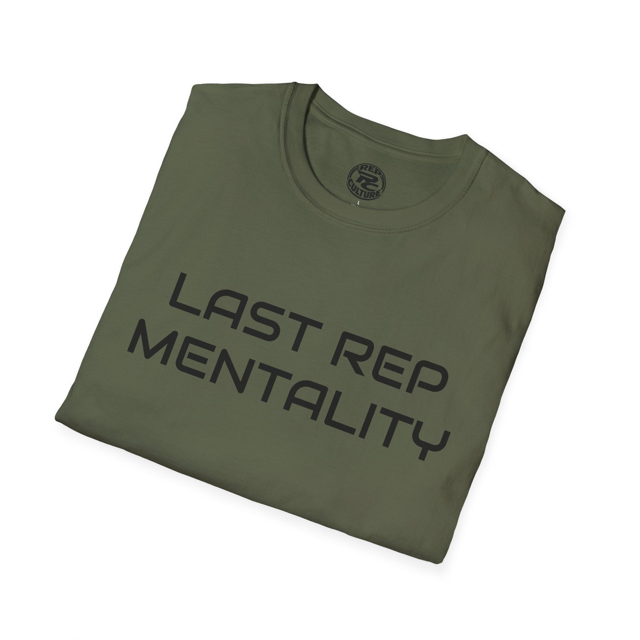 Last Rep Mentality T-Shirt — Workout Gym Motivation Tee