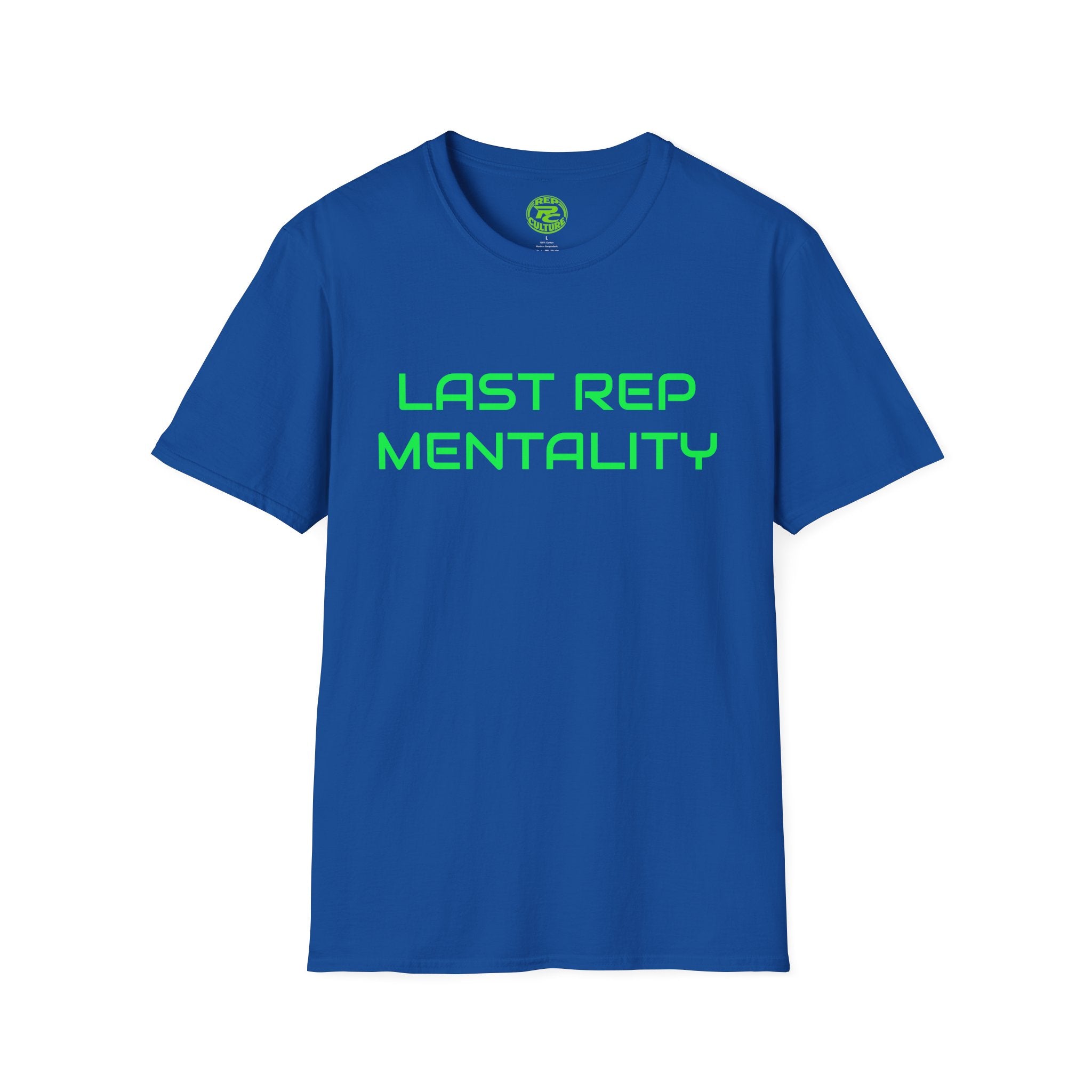 Last Rep Mentality T-Shirt — Workout Gym Motivation Tee